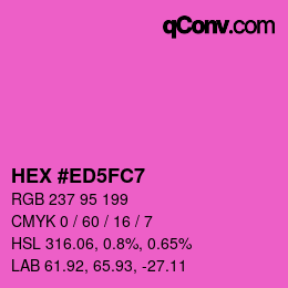 カラーコード: HEX #ED5FC7 | qconv.com