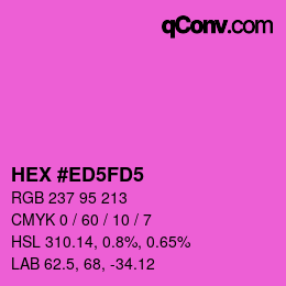 カラーコード: HEX #ED5FD5 | qconv.com