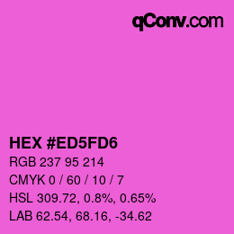 カラーコード: HEX #ED5FD6 | qconv.com
