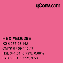 カラーコード: HEX #ED628E | qconv.com