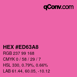 Color code: HEX #ED63A8 | qconv.com