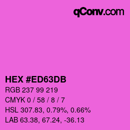カラーコード: HEX #ED63DB | qconv.com