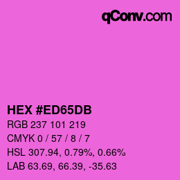 カラーコード: HEX #ED65DB | qconv.com