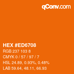 Color code: HEX #ED6708 | qconv.com