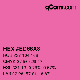 カラーコード: HEX #ED68A8 | qconv.com