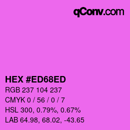 カラーコード: HEX #ED68ED | qconv.com