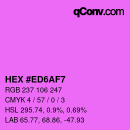 カラーコード: HEX #ED6AF7 | qconv.com