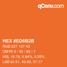 カラーコード: HEX #ED6B2B | qconv.com