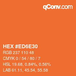 颜色代码: HEX #ED6E30 | qconv.com