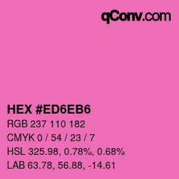 Color code: HEX #ED6EB6 | qconv.com