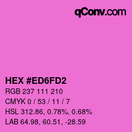 Color code: HEX #ED6FD2 | qconv.com