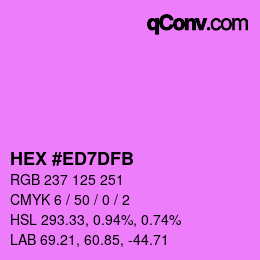 カラーコード: HEX #ED7DFB | qconv.com