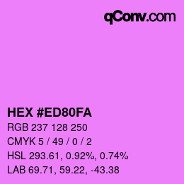 Color code: HEX #ED80FA | qconv.com