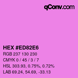 颜色代码: HEX #ED82E6 | qconv.com