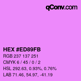 Farbcode: HEX #ED89FB | qconv.com