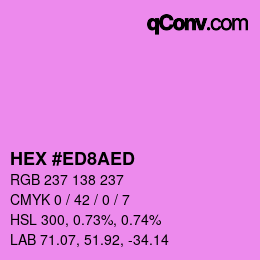 カラーコード: HEX #ED8AED | qconv.com
