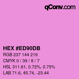 カラーコード: HEX #ED90DB | qconv.com
