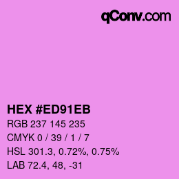 Color code: HEX #ED91EB | qconv.com