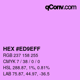 カラーコード: HEX #ED9EFF | qconv.com