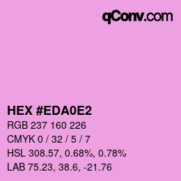 Color code: HEX #EDA0E2 | qconv.com