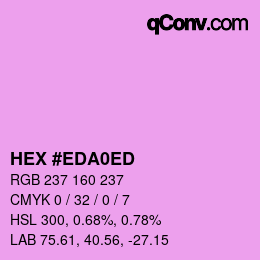 Color code: HEX #EDA0ED | qconv.com