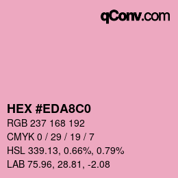 Code couleur: HEX #EDA8C0 | qconv.com