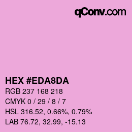 Color code: HEX #EDA8DA | qconv.com