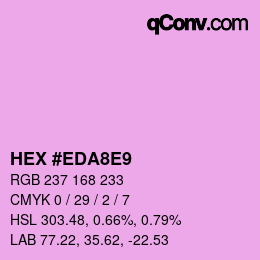 颜色代码: HEX #EDA8E9 | qconv.com