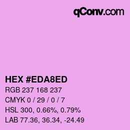 カラーコード: HEX #EDA8ED | qconv.com