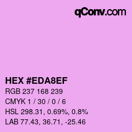 カラーコード: HEX #EDA8EF | qconv.com