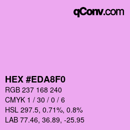 Farbcode: HEX #EDA8F0 | qconv.com