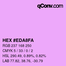 カラーコード: HEX #EDA8FA | qconv.com