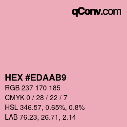 Color code: HEX #EDAAB9 | qconv.com