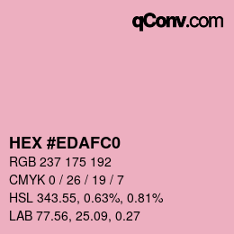 Color code: HEX #EDAFC0 | qconv.com
