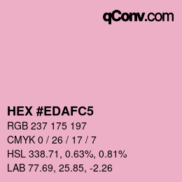 Color code: HEX #EDAFC5 | qconv.com