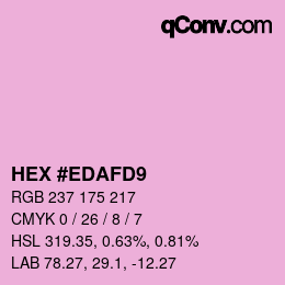 Color code: HEX #EDAFD9 | qconv.com