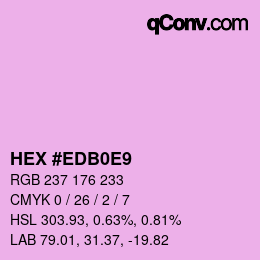 Color code: HEX #EDB0E9 | qconv.com