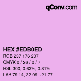 カラーコード: HEX #EDB0ED | qconv.com