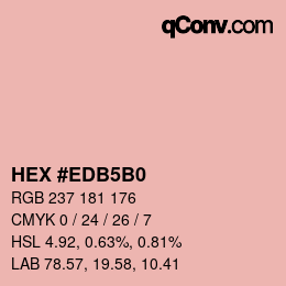 颜色代码: HEX #EDB5B0 | qconv.com