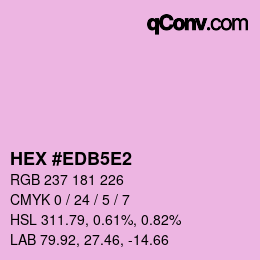Code couleur: HEX #EDB5E2 | qconv.com