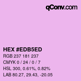 颜色代码: HEX #EDB5ED | qconv.com