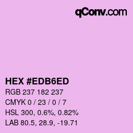 颜色代码: HEX #EDB6ED | qconv.com