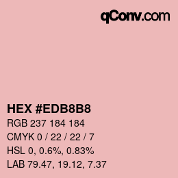 Color code: HEX #EDB8B8 | qconv.com