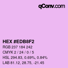 カラーコード: HEX #EDB8F2 | qconv.com