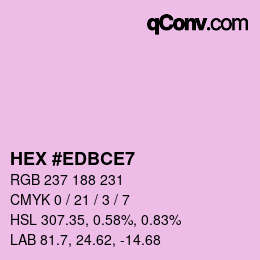 Color code: HEX #EDBCE7 | qconv.com