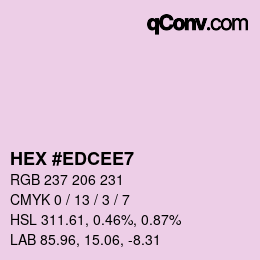 Color code: HEX #EDCEE7 | qconv.com