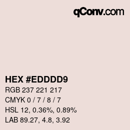 Color code: HEX #EDDDD9 | qconv.com