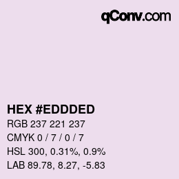 Color code: HEX #EDDDED | qconv.com