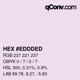 カラーコード: HEX #EDDDED | qconv.com