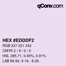 Color code: HEX #EDDDF2 | qconv.com